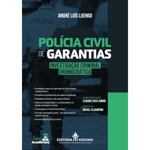 POLICIA CIVIL DE GARANTIAS - INVESTIGACAO CRIMINAL DROMOCRATICA