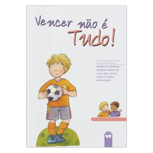 VENCER NAO E TUDO! - LITERATURA INCLUSIVA