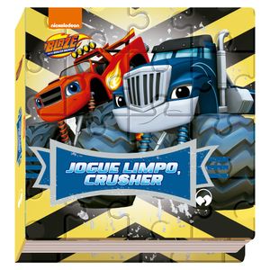 BLAZE AND THE MONSTER MACHINE - JOGUE LIMPRO, CRUSHER