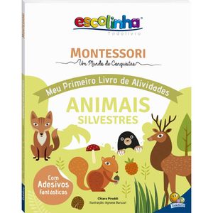 ANIMAIS SILVESTRES - MONTESSORI MEU PRIMEIRO LIVRO DE ATIVIDADES
