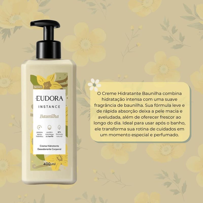 EUDORA HIDRATANTE CORPORAL INSTANCE BAUNILHA 400ML